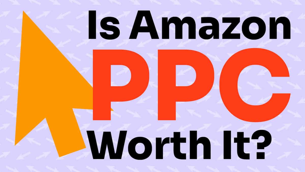 Is Amazon PPC Worth It in 2024
